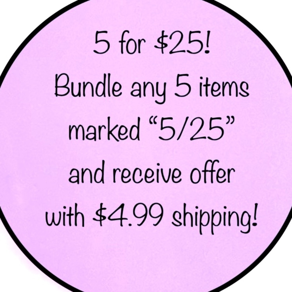 5 for $25 Bundle Offer